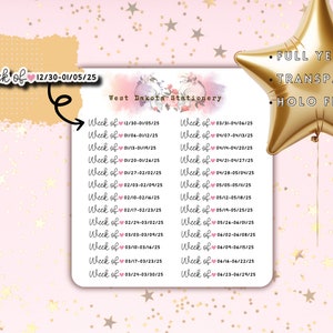 May include: A printable planner sheet with a pink and white floral design. The sheet includes a list of weeks of the year, starting with the week of December 30th, 2024, and ending with the week of June 24th, 2025. The text "West Dakota Stationery" is at the top of the sheet. The text "Full Year", "Transparent", and "Holo Finish" are listed below the sheet.