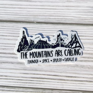 The Mountains Are Calling Disney World Sticker