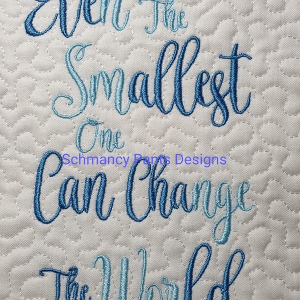 Even the smallest one verse 5x7" Embroidery Design