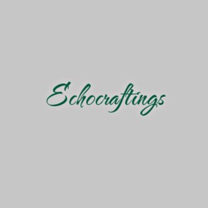 May include: EchoCraftings logo in a dark green cursive font.