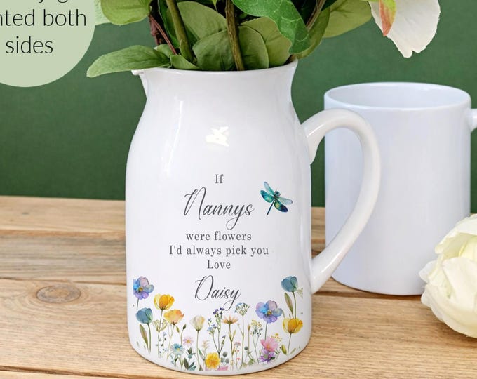 Personalised Nanny Small Jug Vase |  Birthday Gift | Mother's Day Gift |Mum Nana Gran Gifts | "If Nanny's Were Flowers" | Gifts For Grandma