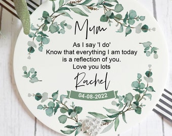 Mother of Bride Gift, Gifts from Bride, Wedding Day Gifts, Acrylic Keepsake, Special Quote Gift, Gift For Mum