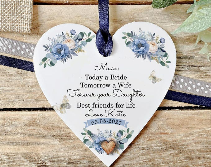 Personalised Mother of the Bride Acrylic Heart: Blue Floral Today a Bride Wedding Gift