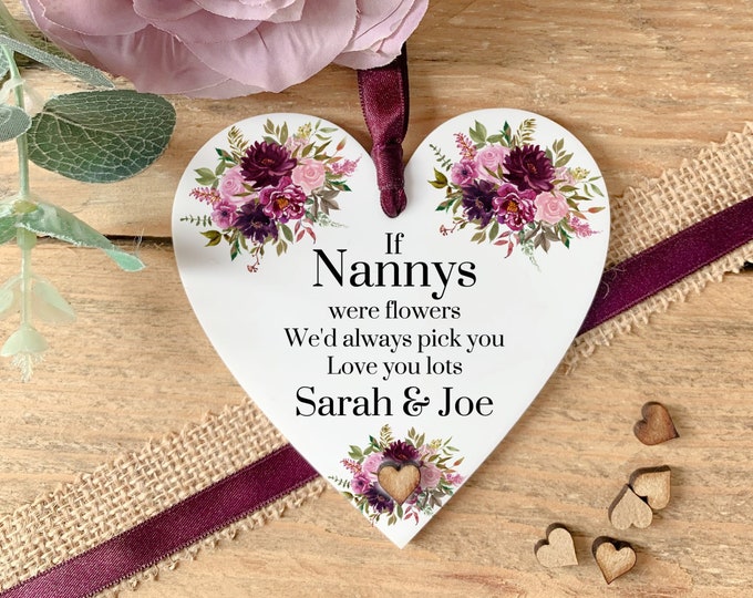Nanny Keepsake, If Nannys Were Flowers I'd Always Pick You, Mother's Day gift, Gift for Nanny, Flower Heart