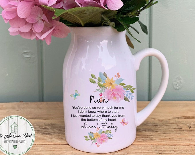 Nanny Flower Jug, You've Done So Much For Me Quote, Mother's Day gift, Gift for Mum, Small Flower Vase, Flower Jug, Gift for Her, Mum Gift,