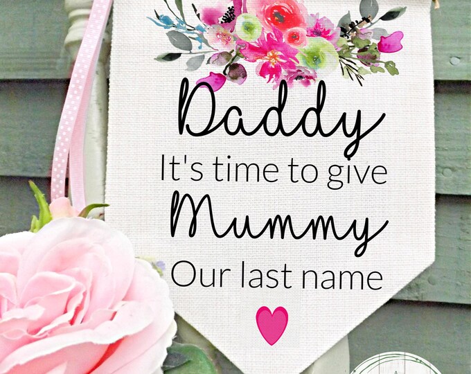 Personalised Wedding Flag: Linen Floral "Daddy, Mummy" Sign