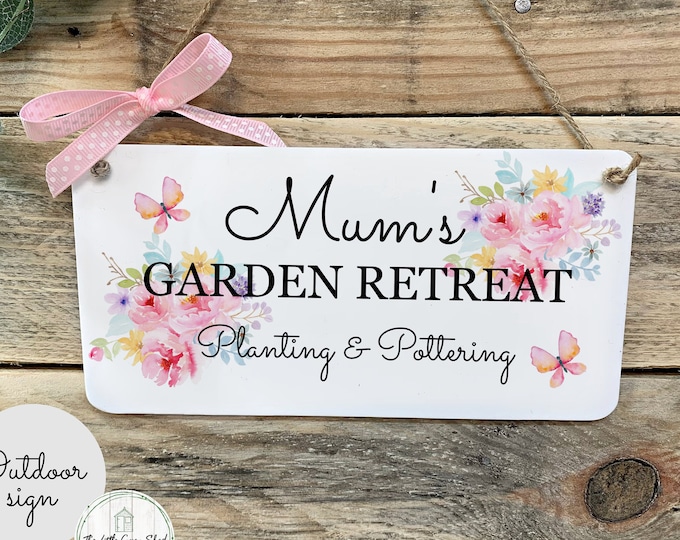 Personalised Gift For Mum, Mothers Day Gift, Garden Sign, Shed Sign, Mum's Garden Sign, Outdoor Garden Sign, Gift for her. Nanny Gift