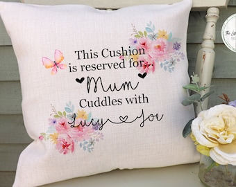 Personalised Mum  Gift, Mum Keepsake, Cuddles with Cushion, Mum Gift, Mum Keepsake, Personalised Cushion, Gifts For Her, ANY RELATION,