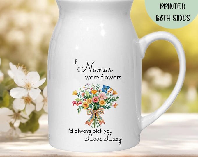 If Nanas Were Flowers I'd/We'd Pick You Small Flower Jug, Nanny Mug, Wildflower Floral Cushion, Tote Bag, Mother's Day Gift Birthday Gift