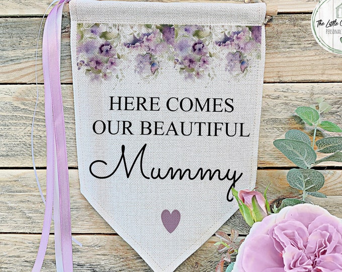 Wedding Flag, Personalised Wedding Sign,Here Come Our Beautiful Mummy , Mixed Purple
