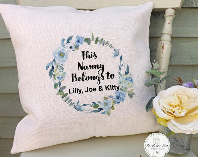 Personalised Nanny Cushion, Gran, Mum, Nan, Granny Gift, Cushion Cover or Cover and Filler Linen Look