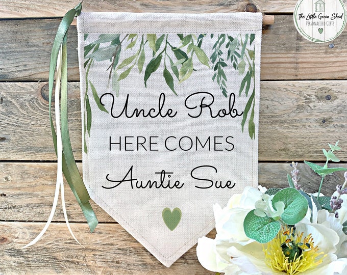 Wedding Flag, Personalised Wedding Sign, Uncle Here Comes Auntie,  Mixed Greens