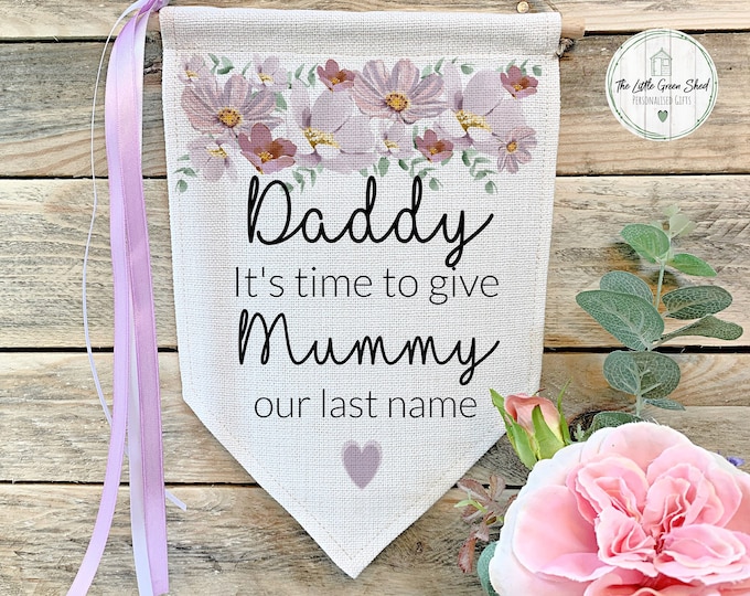 Wedding Flag, Personalised Wedding Sign, It's Time To Give Mummy Our last Name, Lilac and Purple