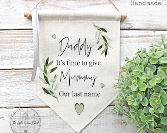 Wedding Flag, Personalised Wedding Sign, It's Time To Give Mummy Our last Name, Wedding Prop, Olive Branch Design