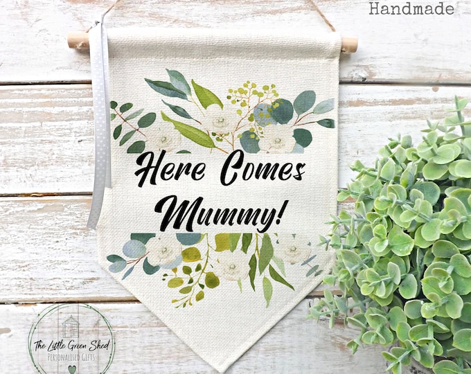 Wedding Flag, Personalised Wedding Sign, Here comes Mummy, Daddy, Auntie, Uncle