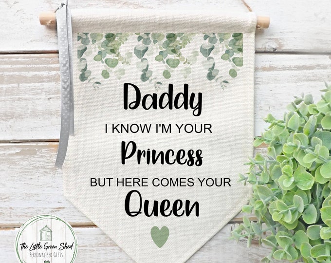 Wedding Flag, Personalised Wedding Sign, Daddy I know I'm Your Princess, Flower Girl Sign