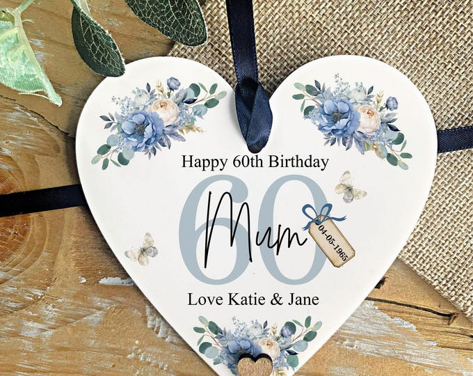 Personalised Happy 60th Birthday Gift Heart Plaque Birthday Gift For Mum Nan Grandma Sister 60th Birthday Gifts 60th Gift Gifts for Her