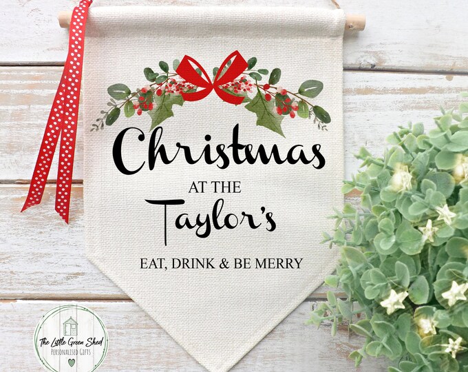 Personalised Christmas at the Family Sign, Christmas Flag, Christmas Decoration