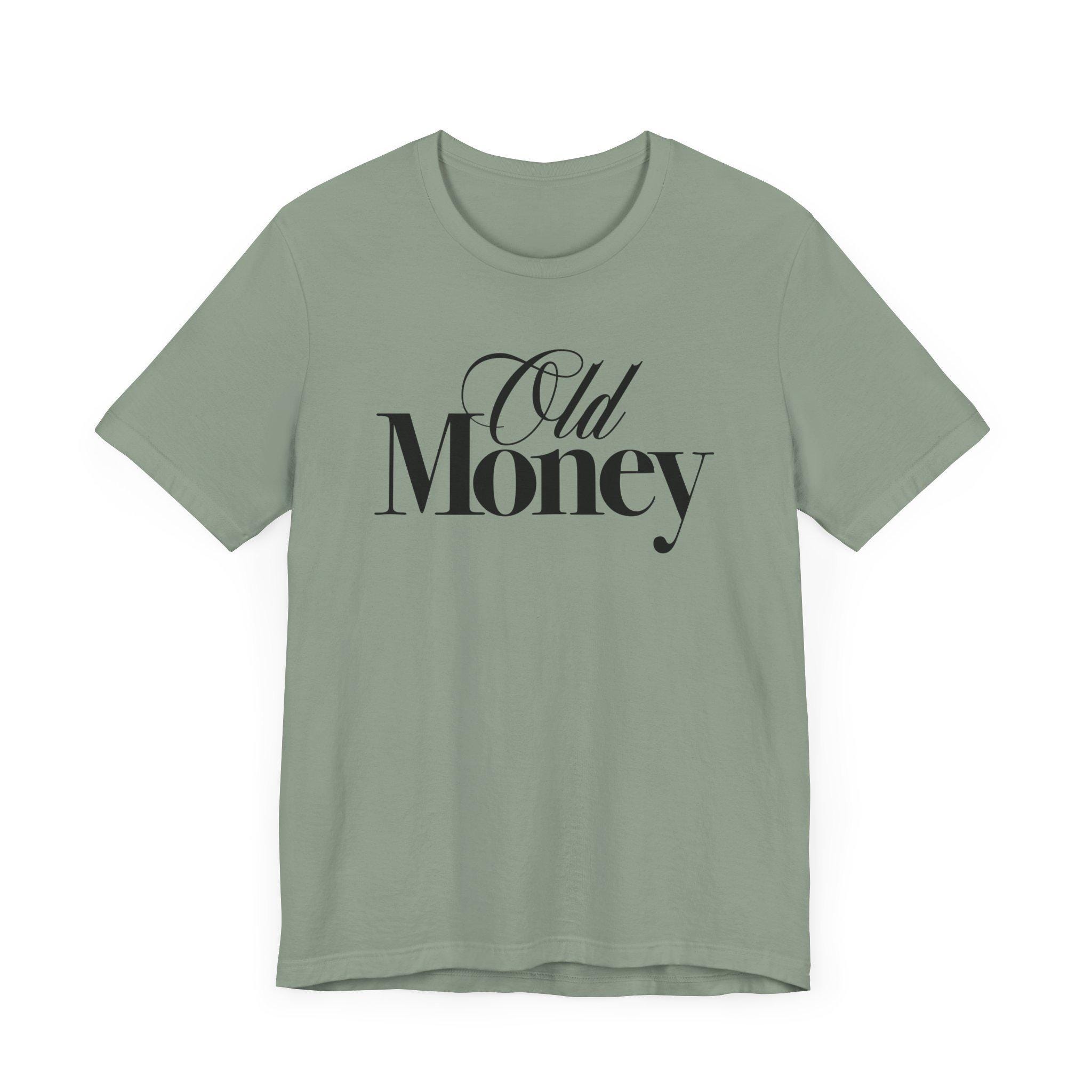 Old Money Tshirt Elegant Font Graphic Tee Vintage Inspired Style ...