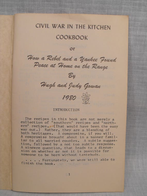 Vintage Civil War In The Kitchen Cookbook How A Rebel And Yankee Found Peace At Home On The Range By Hugh Judy Gowan Daisy Crafts 1980 - 