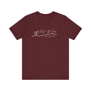 Christian Tee, Christian T-Shirt, Religious, Faith, Bible Verse, Jesus, Faith, Faith Apparel, Trust in the Lord