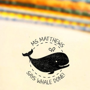 Whale Done Funny Grading Stamp | Custom Name Teacher Stamp