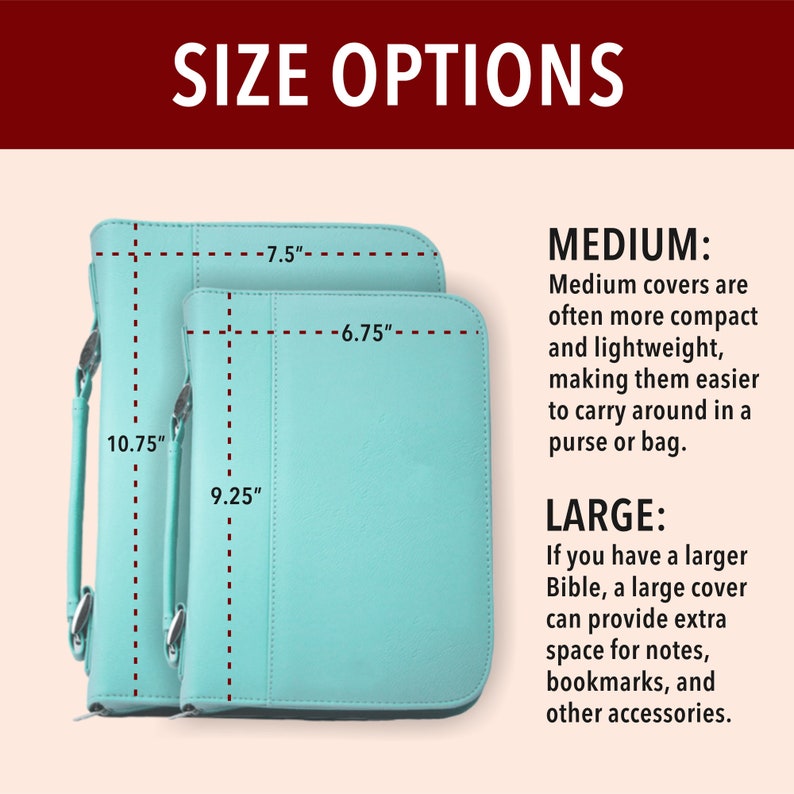 May include: Two turquoise blue Bible covers with measurements in inches. The larger cover is 10.75 inches tall and 9.25 inches wide. The smaller cover is 7.5 inches tall and 6.75 inches wide. The text "MEDIUM" and "LARGE" describes the size options for the covers.