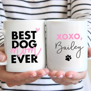 Best Dog Mom Ever Double Sided Mug | Custom 11 Oz. Dog Mom Coffee Mug