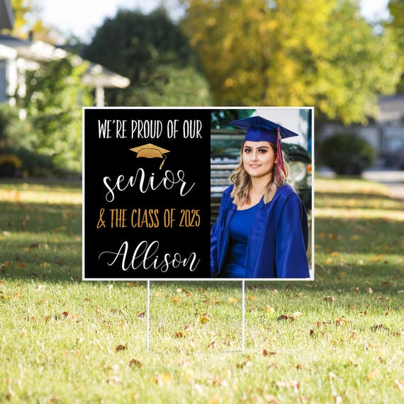 Senior 2025 Graduation Yard Sign, Custom Sign for Graduation Party, Class of 2025, Outdoor Sign for Graduation, High School and College Grad