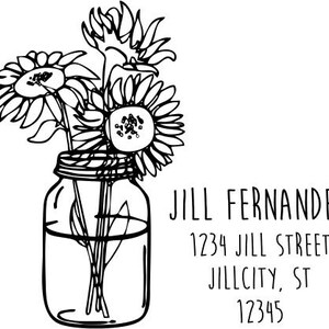 May include: A black and white line drawing of a mason jar filled with sunflowers. The text "JILL FERNANDEZ", "1234 JILL STREET", "JILLCITY, ST", and "12345" is below the jar.
