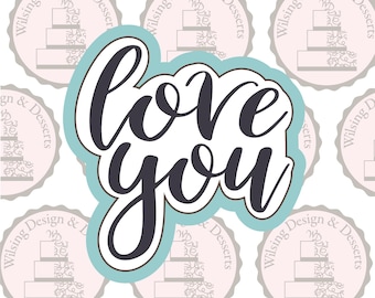 love you Cookie Cutter