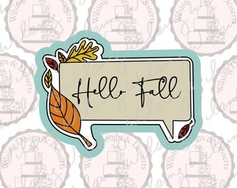 Hello Fall Plaque Cookie Cutter | Autumn Cookie Cutter | Fall Sign | Fall Baking | Trace File Included