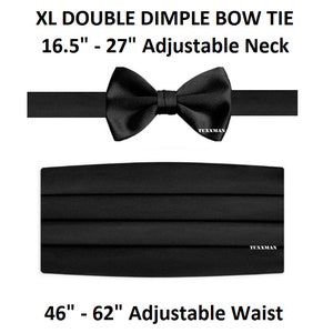 May include: Black bow tie with a double dimple and adjustable neck size from 16.5 inches to 27 inches.  Black cummerbund with adjustable waist size from 46 inches to 62 inches.  The bow tie and cummerbund are both labeled "TUXMAN".