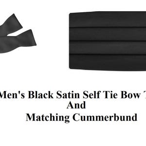 May include: Black satin self-tie bow tie and matching cummerbund set. The bow tie is untied, showing its adjustable strap. The cummerbund is a pleated design. Formal wear accessories.