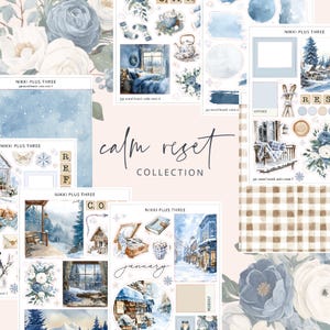 May include: A collection of scrapbook paper and stickers with a winter theme. The design features watercolor illustrations in shades of blue and white, with the words "calm reset collection" and "January". The images include cozy scenes and floral elements.