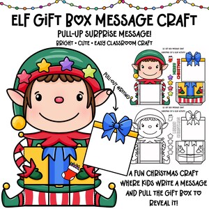 May include: A colorful illustration of an elf holding a gift box with a pull-out message. The text reads "Elf Gift Box Message Craft" and "A fun Christmas craft where kids write a message and pull the gift box to reveal it!"