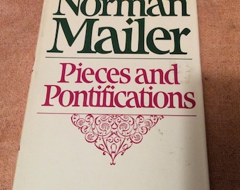 Pieces And Pontifications, by Norman Mailer
