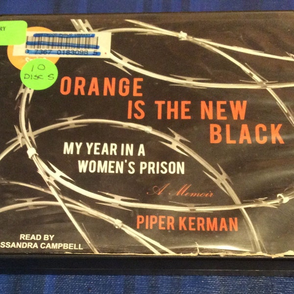 Orange Is The New Black, by Piper Kerman