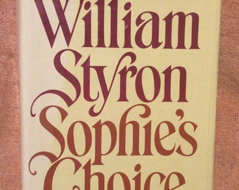 Sophie’s Choice, by William Styron