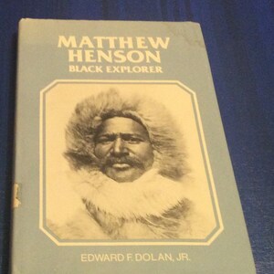 Matthew Henson, Black Explorer, by Edward F. Dolan, Jr.