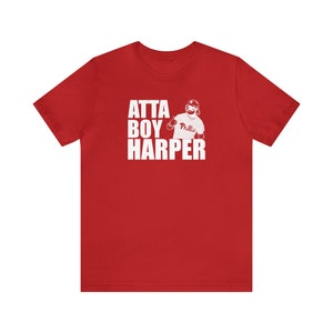 Atta Boy Harper Bryce Harper Phillies Playoffs Shirt