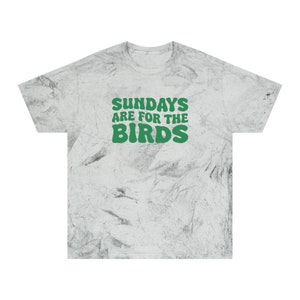 Color Blast Sundays Are For The Birds Eagles Comfort Colors Shirt