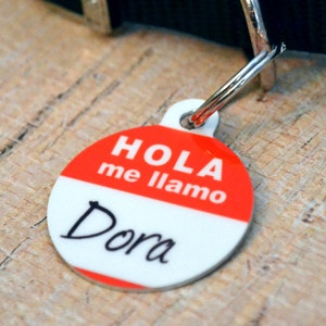 Personalized Spanish Pet Tag - CUSTOM - Hola Me Llamo Dog ID, Key Chain, Key Ring, Cat Tag, Pet Identification