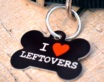 I Heart Leftovers ID Tag - Dog Tag, Leash Tag, Pet Identification, Key Chain