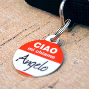 Personalized Ciao Mi Chiamo Dog Tag - CUSTOM Name Tag - Italian, Key Chain, Pet Identification, Dog Tag