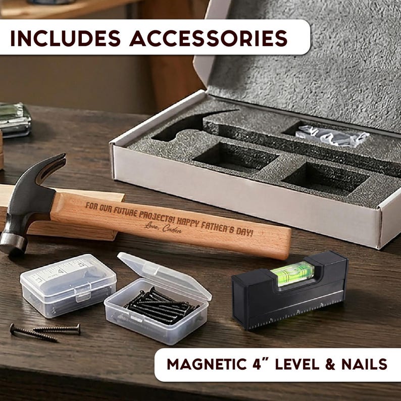 May include: A claw hammer with a light wood handle engraved with the text FOR OUR FUTURE PROJECTS! HAPPY FATHER'S DAY! Love, Caden. Includes a black magnetic 4 inch level, two clear plastic cases containing nails, and a white storage box.