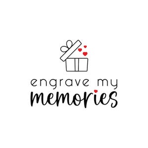 May include: A black and white graphic logo featuring a line-art gift box with an open lid and three small red hearts floating above it. Below the icon, the text reads engrave my memories in a combination of sans-serif and script typography.