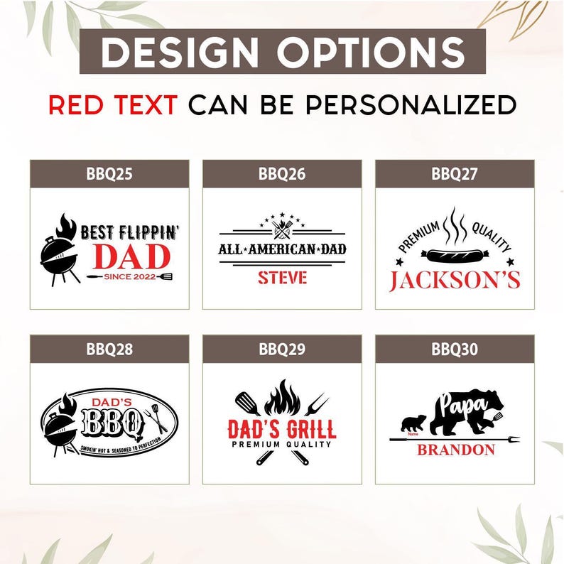 May include: A graphic featuring six BBQ-themed designs with text. The designs include text such as "Best Flippin' Dad", "All-American Dad", and "Dad's Grill". The text "Red Text Can Be Personalized" is also present.