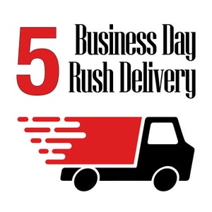 5 Business Day Rush Delivery Upgrade