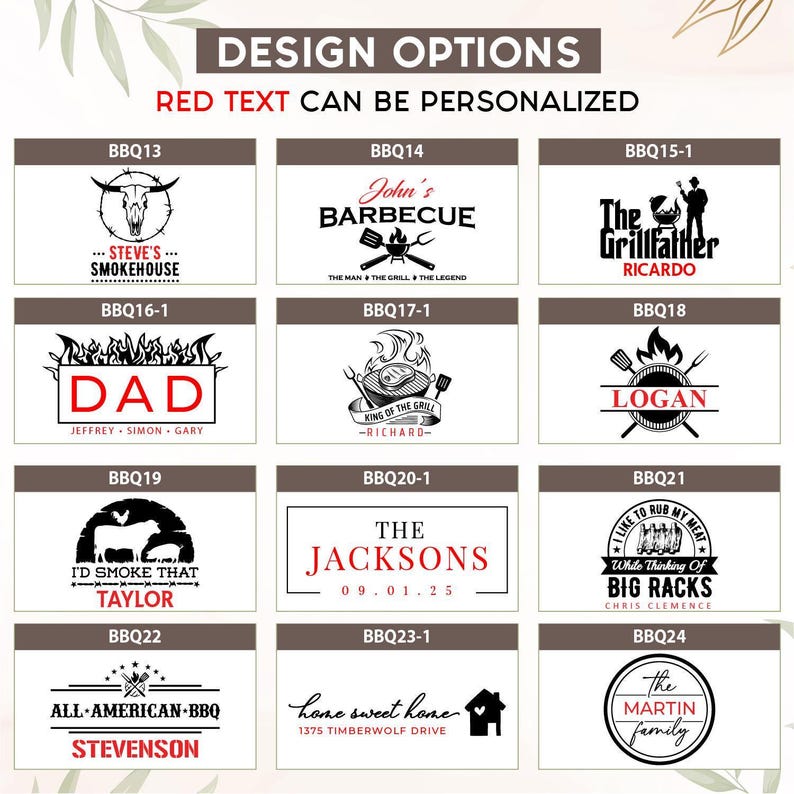 May include: A collection of personalized BBQ design options with red text. Designs include text and graphics such as a steer skull, grilling tools, a chef, and family names. The text "DESIGN OPTIONS" is at the top.